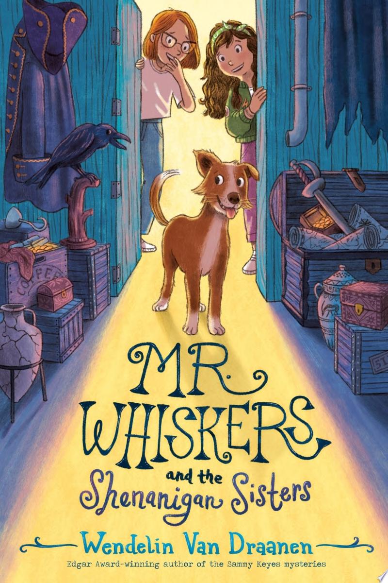 Image for "Mr. Whiskers and the Shenanigan Sisters"