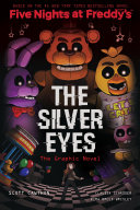 Image for "The Silver Eyes (Five Nights at Freddy&#039;s Graphic Novel #1)"
