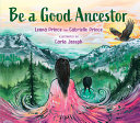 Image for "Be a Good Ancestor"