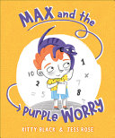 Image for "Max and the Purple Worry"