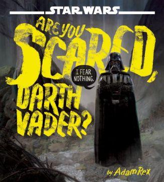 Book cover for Are You Scared, Darth Vader?